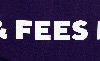 FEES