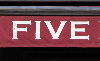 FIVE