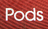 PODS