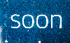 SOON